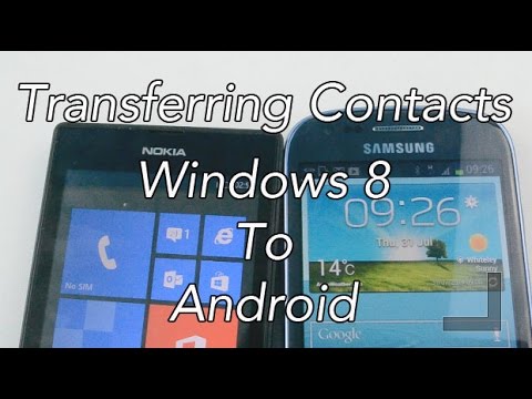 Transferring Contacts: Windows 8 to Android