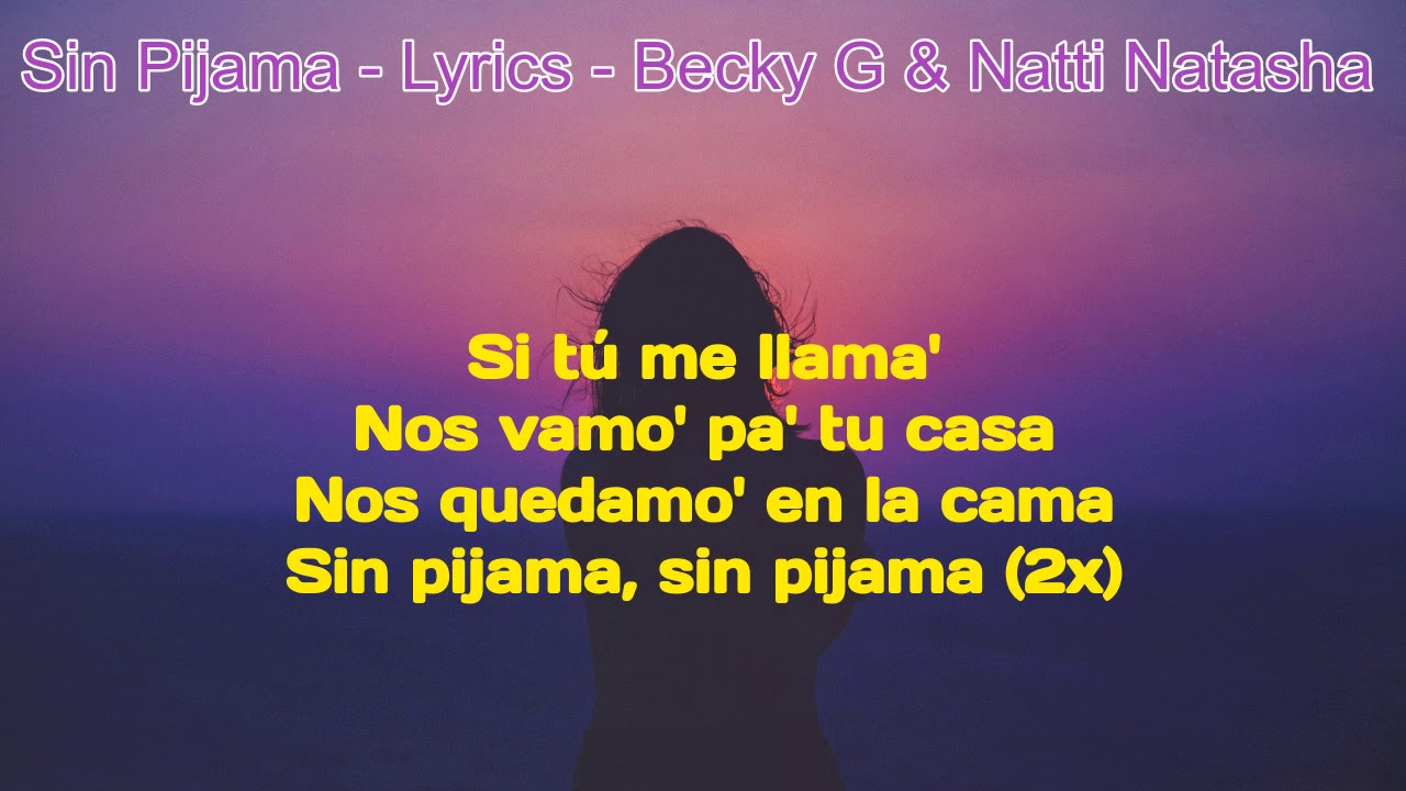 Sin Pijama Spanish Song Lyrics YouTube Sin pijama spanish song lyrics youtube