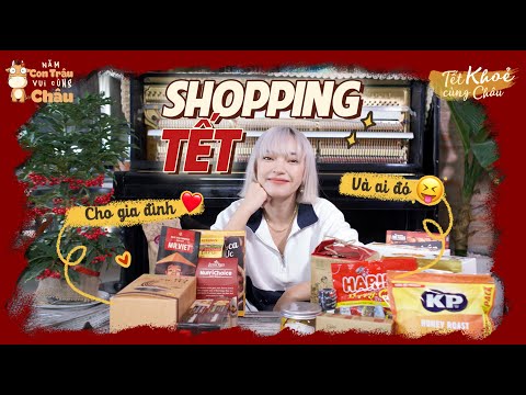 Vlog Tết #4: TẾT này Châu mua sắm gì cho những người thân yêu 💓 SHOPPING HAUL!!! | Chau Bui Official