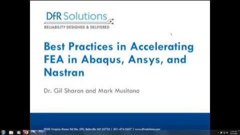 Best Practices in Accelerating Finite Element Analysis in Abaqus Ansys and NX Nastr