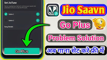 Jio Saavn Go Plus Problem Solution //jiosaavn go plus problems // jiosaavn go plus problem solved /
