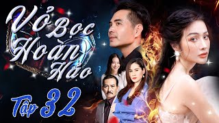 VỎ BỌC HOÀN HẢO - Tập 32 | Trọn Bộ Phim Tâm Lý Xã Hội Việt Nam Hay Nhất 2024 | Phim Tình Cảm
