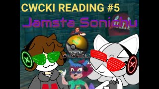 Cwcki Reading #5 Jamsta Sonichu