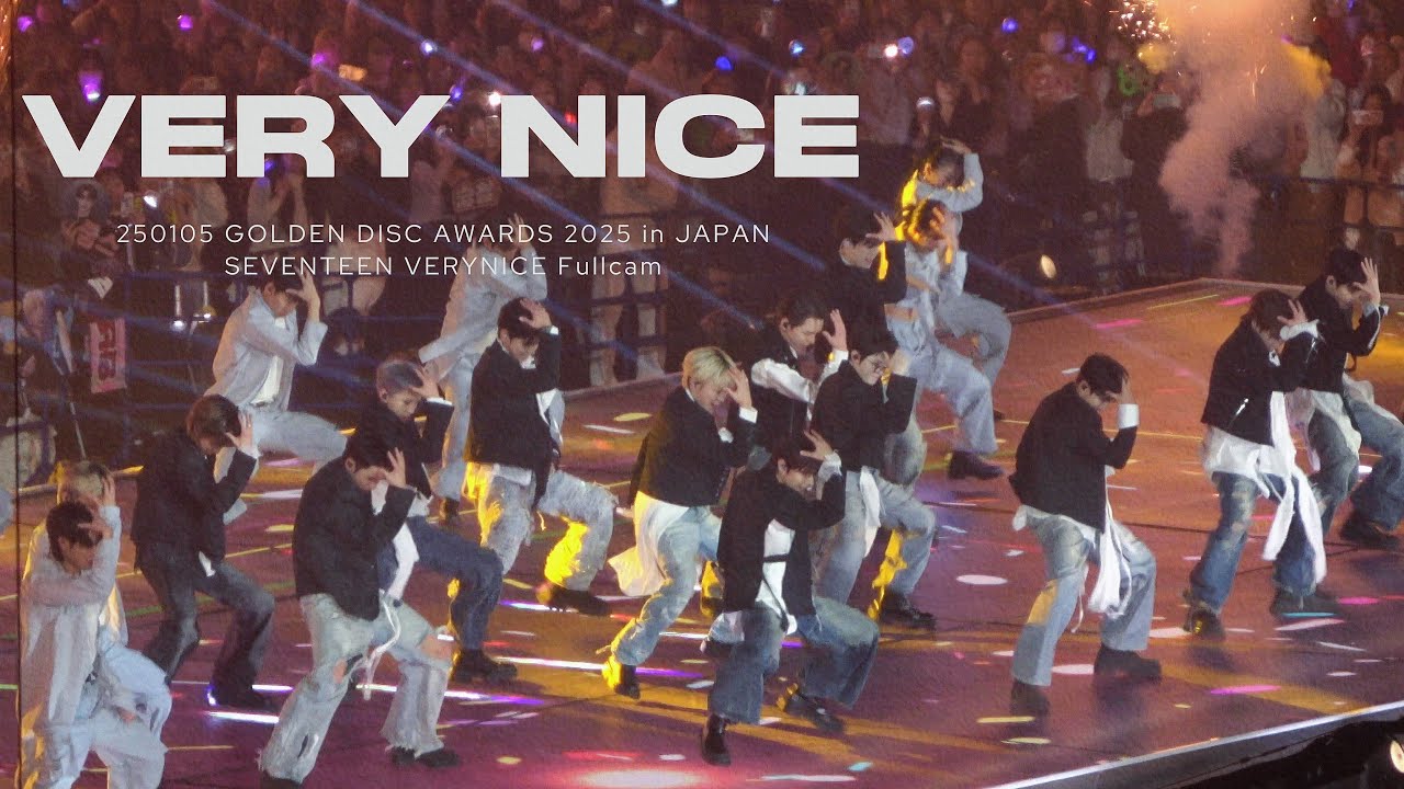 【4K】250105 GOLDEN DISC AWARDS 2025 in JAPAN SEVENTEEN  세븐틴  -아주NICE- Fullcam #seventeen  #GDA2025