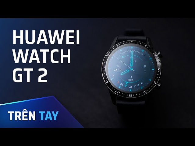 Trên tay Huawei Watch GT2