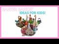 Whats in my kids easter baskets  easter basket ideas