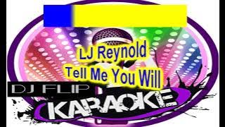 LJ Reynolds - Tell Me You Will Democratic