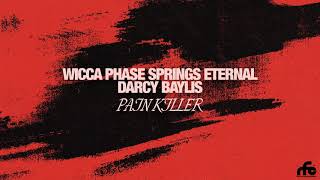 Video thumbnail of "Wicca Phase Springs Eternal - “Pain Killer” (Official Audio)"