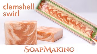 Clamshell Swirl Soap Making