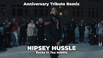 Nipsey Hussle - Racks In The Middle ft. Roddy Rich (Anniversary Remix)