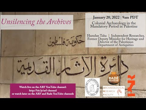 2022-01-20 Colonial Archaeology in the Mandatory Period in Palestine (Hamdan Taha)