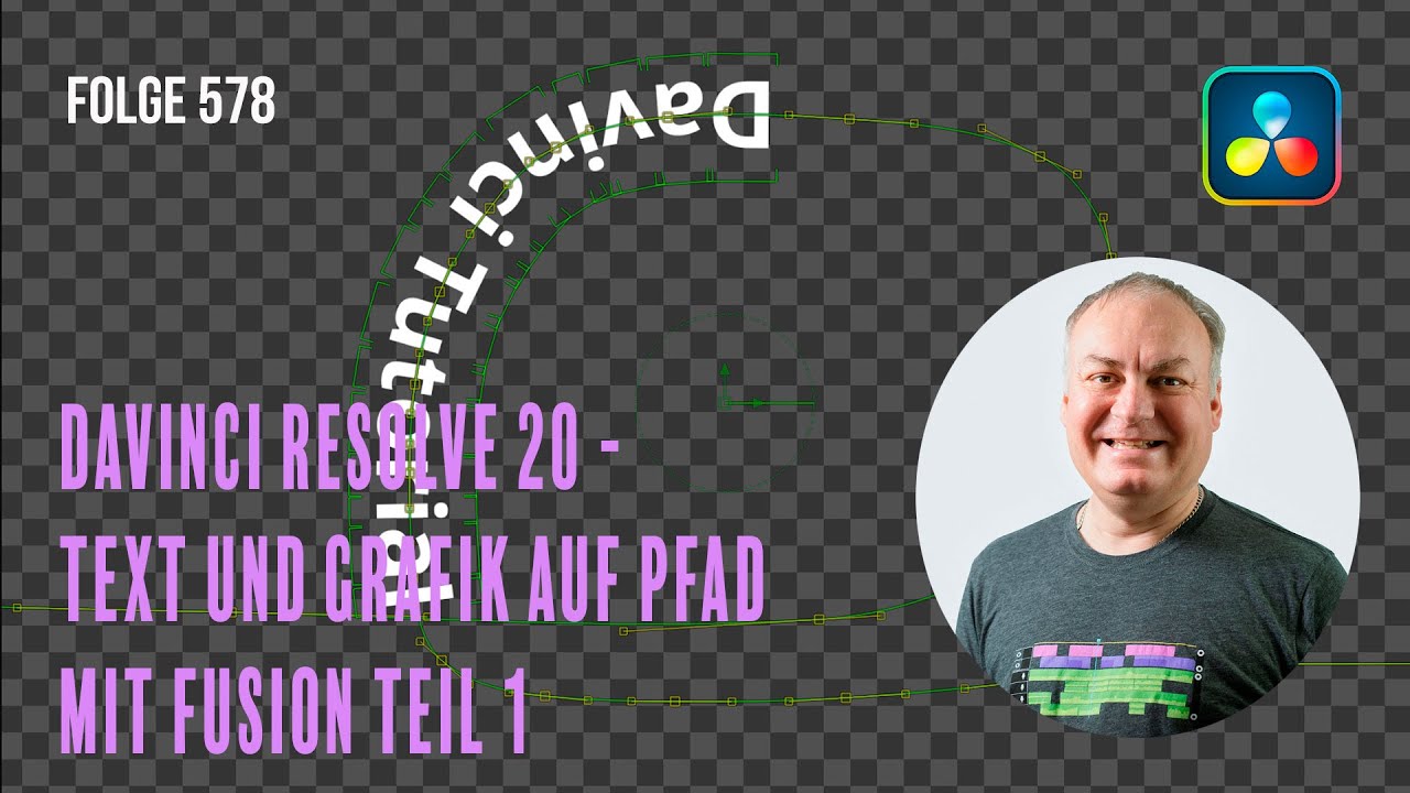 Davinci Resolve 20 Text und Grafik auf Pfad mit Fusion Teil 1 # Folge 578