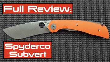 Full Review: Spyderco Subvert