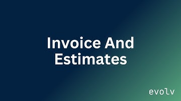 How to Create and Configure Invoices and Estimates