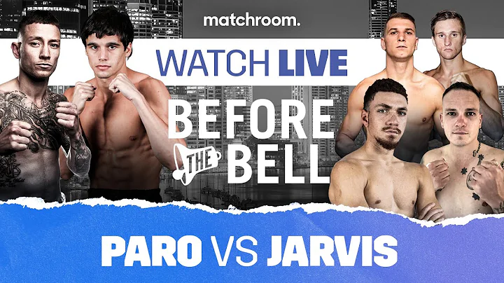 Before The Bell: Paro vs Jarvis Undercard - (Pizzi vs Biggs & Tait vs Evans)