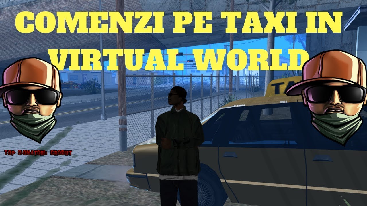 COMENZI PE TAXI IN VIRTUAL WORLD! | Admin Life (#384) leader rules b-zone