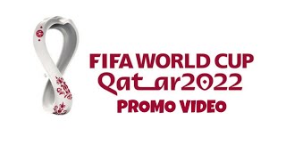 QATAR WORLD CUP SONG 2022 PROMO