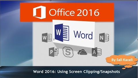 Word 2016 Tutorial: Using the Snapshot and Clipping Feature in Word