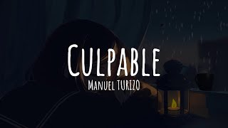 Culpables - Manuel Turizo (Lyrics/Letra)