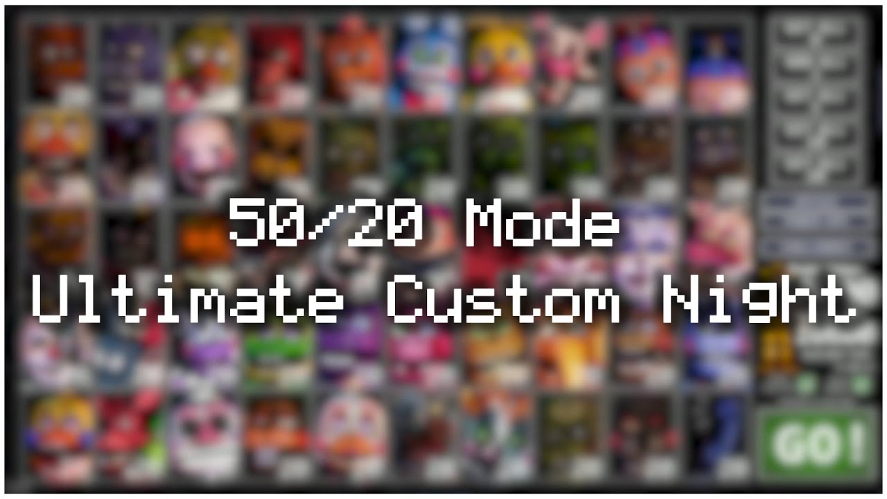 Ultimate Custom Night - 50/20 Mode Completed - YouTube