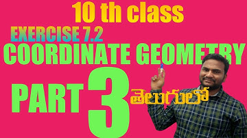 10TH CLASS MATHS COORDINATE GEOMETRY PART3 in TELUGU/EXERCISE 7.2/CHAPTER7/SECTION FORMULA/MID POINT