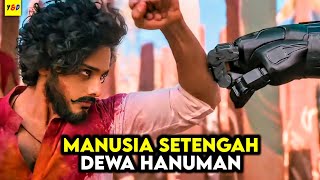 Manusia Setengah Dewa Hanuman Yang Mampu Mengalahkan Anggota Avengers - ALUR CERITA FILM