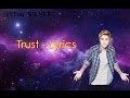 Trust - Justin Bieber - Lyrics