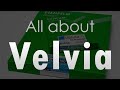 Fuji film Velvia: Everything I've Learned
