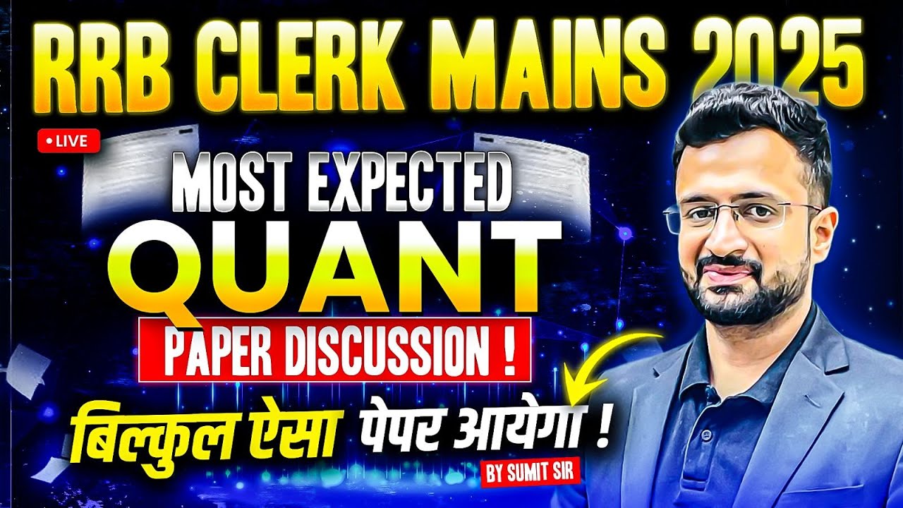 Most Expected Quant Paper Discussion for RRB Clerk Mains 2025 | RRB ...