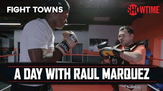 A Day With Raul Marquez: 92' Olympics & What Makes Mexican Fighters | FIGHT TOWNS w/ Stephen Jackson