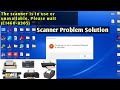 The scanner is in use or unavailable. Please wait (E1460-B305)||windows 11 printer problems