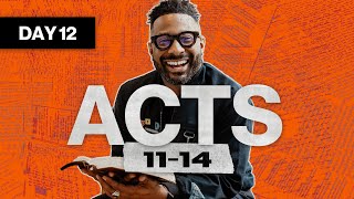 Day 12: Acts 11-14 | Read The Bible In A Year | Bible Study with Commentary by Dr. Manny Arango