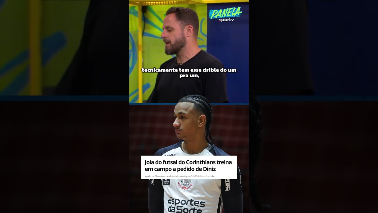 DINIZ QUER JOGADOR DE FUTSAL NO CORINTHIANS! | Panela sportv #shorts