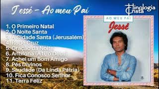 Cantor Jessé (1952-1993) interpretando Hinos Tradicionais - LP Ao meu Pai (1985) - Hinologia Cristã
