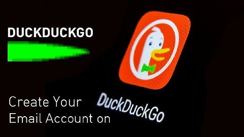 DuckDuckGo email | Now everyone can create free email account on DuckDuckgo