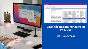Cách tắt Update Windows 10 Vĩnh Viễn