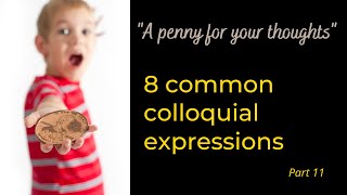 8 common colloquial expressions – Part 11 - AIRC462