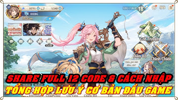 Tam Quốc Huyễn Tướng VNG | SHARE FULL 12 CODE && CÁCH NHẬP CODE GAME TAM QUỐC HUYỄN TƯỞNG