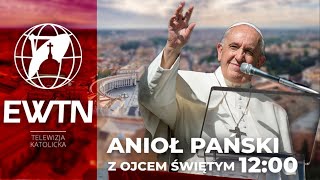 NA ŻYWO | ANIOŁ PAŃSKI Z WATYKANU