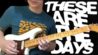 These Are The Days - Inhaler (Guitar Cover)