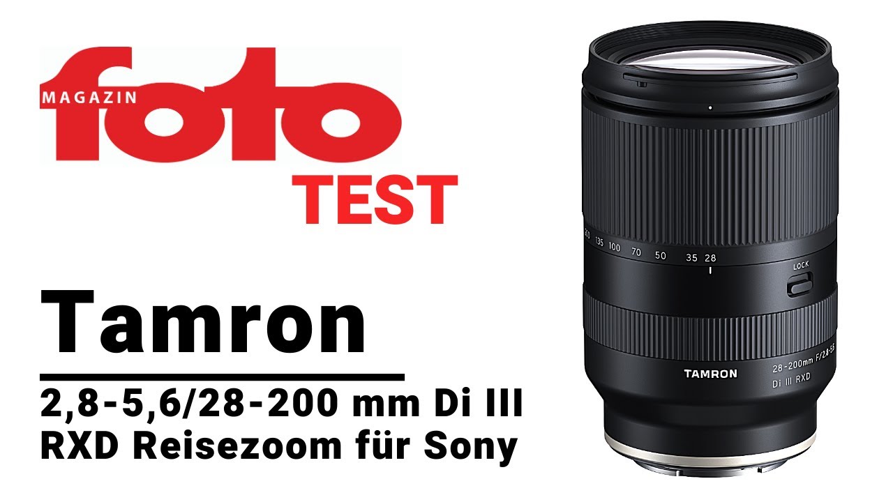 Tamron Objektive Für Sony E Mount Neues Tamron Objektiv für Sony E-Mount: 2,8-5,6/28-200 mm Di III RXD