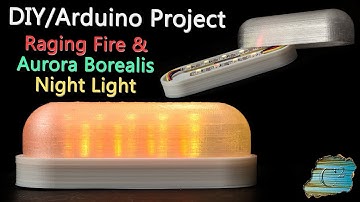 DIY/Arduino Aurora Borealis & Raging Fire Night Light