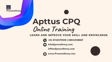 Apttus CPQ Online Training | Apttus CPQ Certification Training with Experts | Proexcellency