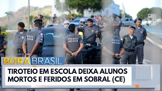 Tiroteio em escola deixa alunos mortos e feridos em Sobral CE Bora Brasil