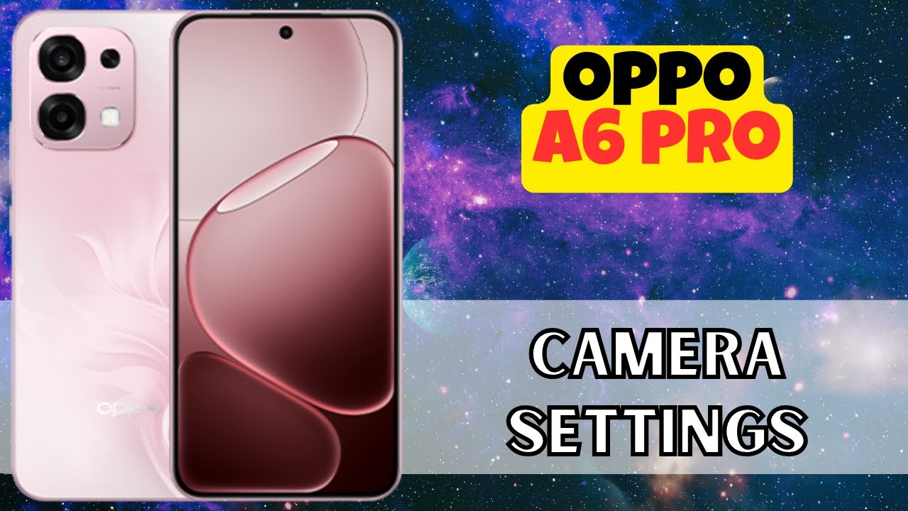 Настройки камеры Oppo A6 Pro || Как пользоваться камерой || Как пользоваться скрытыми функциями и...