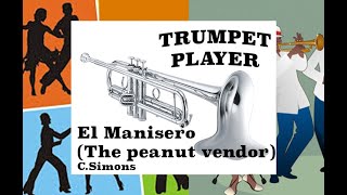 Video thumbnail of "El Manisero (The peanut vendor) - Bb Trumpet - M.Simons (No.116)"