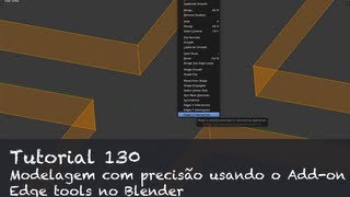 Tutorial 130 - Modelagem com precisão usando o Add-on Edge Tools no Blender