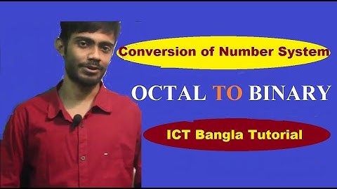 HSC ICT bangla tutorial | অক্টাল - বাইনারি রুপান্তর | Conversion of Number System : Octal to Binary