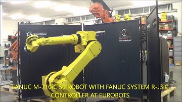 FANUC M-710iC 50 ROBOT WITH FANUC SYSTEM R-J3iC CONTROLLER AT EUROBOTS