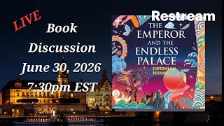 Book Club discussion: The Emperor and the Endless Palace... w/ Spoilers